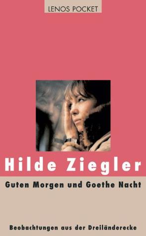 Guten Morgen, Goethe Nacht von Ziegler,  Hilde