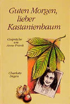 Guten Morgen, lieber Kastanienbaum! von Degen,  Charlotte, Waldmann-Brun,  Sabine