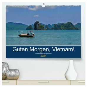 Guten Morgen, Vietnam! (hochwertiger Premium Wandkalender 2024 DIN A2 quer), Kunstdruck in Hochglanz von chutay68,  chutay68