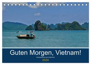 Guten Morgen, Vietnam! (Tischkalender 2024 DIN A5 quer), CALVENDO Monatskalender von chutay68,  chutay68