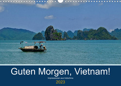 Guten Morgen, Vietnam! (Wandkalender 2023 DIN A3 quer) von chutay68
