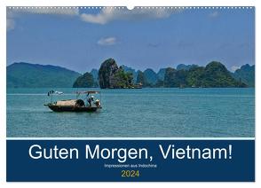 Guten Morgen, Vietnam! (Wandkalender 2024 DIN A2 quer), CALVENDO Monatskalender von chutay68,  chutay68