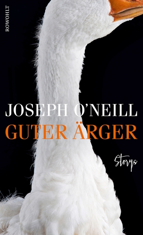 Guter Ärger von O'Neill,  Joseph, Stingl,  Nikolaus