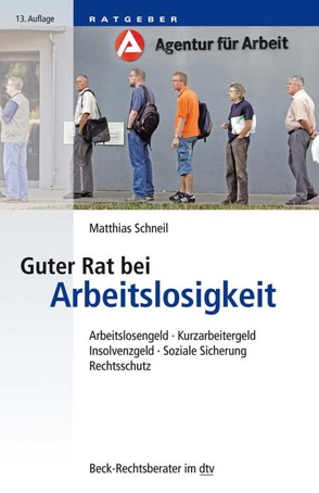 Guter Rat bei Arbeitslosigkeit von Schneil,  Matthias