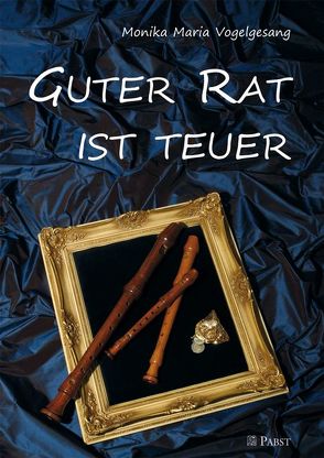 Guter Rat ist teuer von Vogelgesang,  Monika Maria