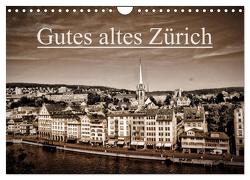 Gutes altes Zürich (Wandkalender 2024 DIN A4 quer), CALVENDO Monatskalender von Läubli,  Peter