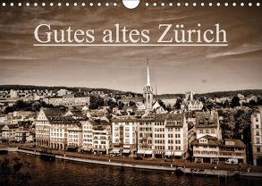 Gutes altes ZürichCH-Version (Wandkalender 2018 DIN A4 quer) von Läubli,  Peter