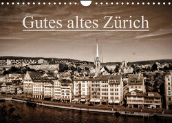 Gutes altes ZürichCH-Version (Wandkalender 2023 DIN A4 quer) von Läubli,  Peter