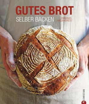 Gutes Brot selber backen von Hadjiandreou,  Emmanuel