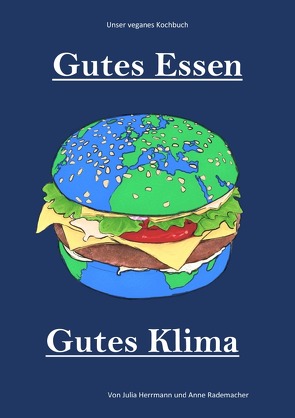 Gutes Essen, Gutes Klima von Herrmann,  Julia, Rademacher,  Anne