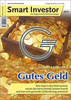 Gutes Geld von Bagus,  Philipp, Bandulet,  Bruno, Bergold,  Uwe, Berking,  Kristof, Boehringer,  Peter, Flierl,  Ralf, Grummes,  Fabian, Hochreiter,  Gregor, Huerta de Soto,  Jésus, Hülsmann,  Guido, Krug,  Steffen, Malisch,  Ralph, Otto,  Andreas, Paul,  Ron, Polleit,  Thorsten, Prollius,  Michael von, Schäffler,  Frank, Stöferle,  Ronald-Peter, Taghizdadegan,  Rahim, Tofall,  Norbert F., Turk,  James, Vitye,  Robert, Vogt,  Claus, Wile,  Anthony