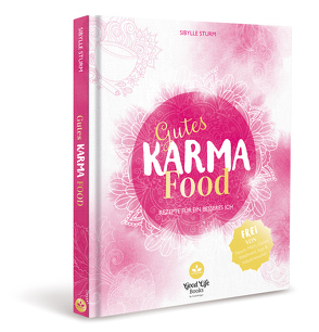 Gutes Karma-Food von Sturm,  Sibylle