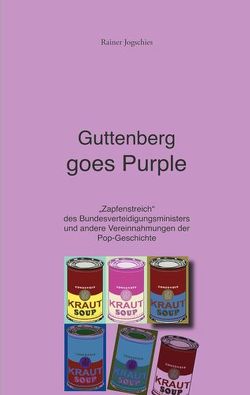 Guttenberg goes Purple von Jogschies,  Rainer