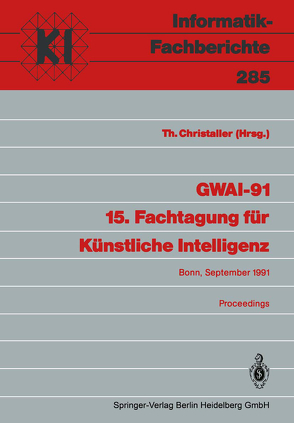 GWAI-91 15. Fachtagung für Künstliche Intelligenz von Christaller,  Thomas