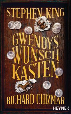Gwendys Wunschkasten von Blumenbach,  Ulrich, Chizmar,  Richard, King,  Stephen