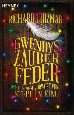 Gwendys Zauberfeder von Chizmar,  Richard, Wehmeyer,  Sven-Eric