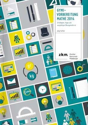 Gymi-Vorbereitung Mathe 2014 von Futter,  Jürg