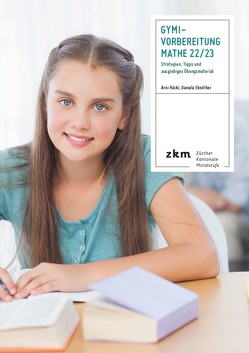 Gymi-Vorbereitung Mathe 2022/23 von Ebnöther,  Daniela, Häcki,  Arni