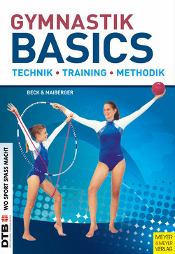 Gymnastik Basics von Beck,  Petra, Maiberger,  Silvia