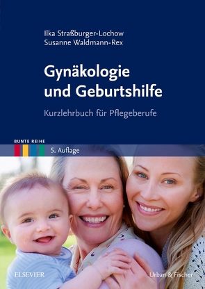 Gynäkologie und Geburtshilfe von Straßburger-Lochow,  Ilka, Waldmann-Rex,  Susanne