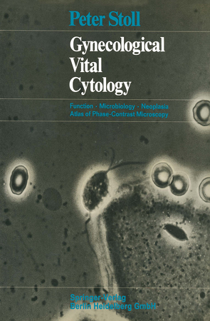 Gynecological Vital Cytology von Dallenbach-Hellweg,  Gisela, Stoll,  Peter