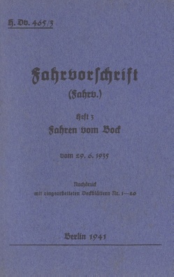 H.Dv. 465/3 Fahrvorschrift – Heft 3 – Fahren vom Bock von Heise,  Thomas