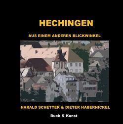 H E C H I N G E N von Schetter,  Harald, Schetter/Habernickel,  Harald Schetter/Dieter Habernickel