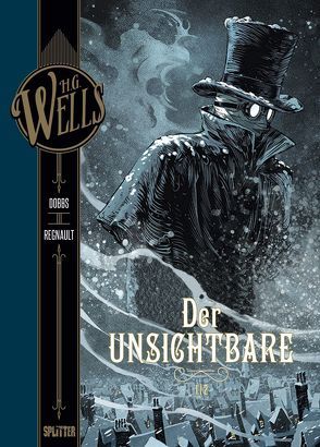 H.G. Wells. Band 5: Der Unsichtbare, Teil 1 von Dobbs, Regnault,  Christophe