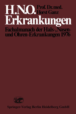 H.N.O. Erkrankungen von Ganz,  H., Jung,  W.K., Niemeyer,  W., Schätzle,  W., Schaupp,  H., Schretzmayr,  A., Strott,  H.-J.