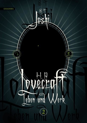 H. P. Lovecraft − Leben und Werk 2 von Fliedner,  Andreas, Joshi,  S. T.