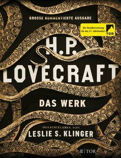 H. P. Lovecraft. Das Werk von Klinger,  Leslie, Lovecraft,  H. P.