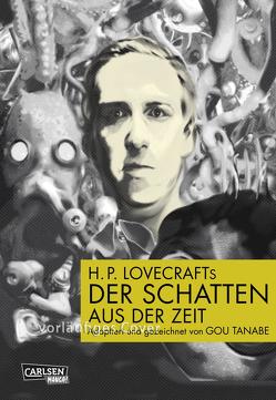 H.P. Lovecrafts Der Schatten aus der Zeit von Ossa,  Jens, Tanabe,  Gou