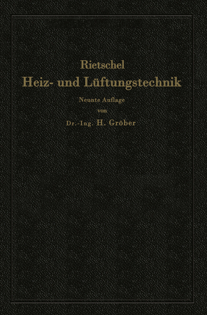 H. Rietschels Leitfaden der Heiz- und Lüftungstechnik von Groeber,  Heinrich, Rietschel,  Hermann