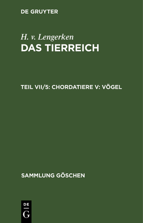 H. v. Lengerken: Das Tierreich / Chordatiere V: Vögel von Lengerken,  H. v.