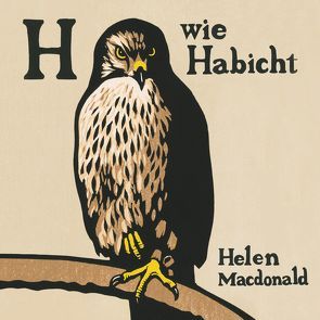 H wie Habicht von Gawlich,  Cathlen, Kretschmer,  Ulrike, Macdonald,  Helen