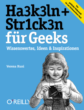 HA3K3LN + STR1CK3N für Geeks von Kuni,  Verena