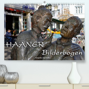 Haaner Bilderbogen 2023 (Premium, hochwertiger DIN A2 Wandkalender 2023, Kunstdruck in Hochglanz) von Haafke,  Udo