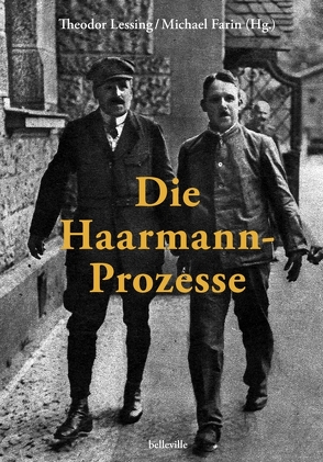 Die Haarmann-Prozesse von Farin,  Michael, Lessing,  Theodor