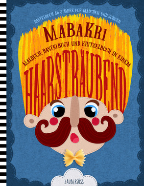 HAARSTRÄUBEND MaBaKri – Bastelbuch ab 3 Jahre für Mädchen und Jungen – Malbuch, Bastelbuch und Kritzelbuch in einem