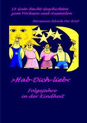 Hab-Dich-lieb – Folgejahre in der Kindheit von Korf,  Hermann Ulrich Per