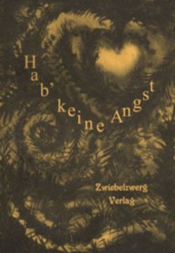 Hab‘ keine Angst von Laufenburg,  Heike, Schell,  Gregor C