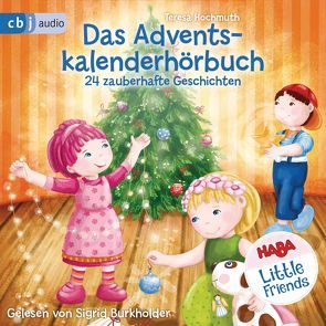 HABA Little Friends – Das Adventskalenderhörbuch – von Burkholder,  Sigrid, Hochmuth,  Teresa