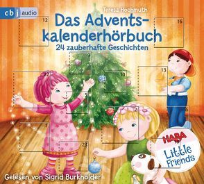 HABA Little Friends – Das Adventskalenderhörbuch von Burkholder,  Sigrid, Hochmuth,  Teresa