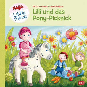 HABA Little Friends – Lilli und das Pony-Picknick von Bogade,  Maria, Hochmuth,  Teresa