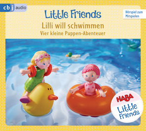 HABA Little Friends – Lilli will schwimmen von Fölster,  Linda, Greis,  Julian, Hochmuth,  Teresa, Landa,  Leonie, Rümmelein,  Paulina, Tannous,  Rotraud