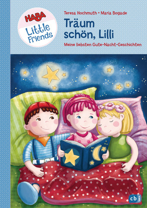HABA Little Friends – Träum schön, Lilli von Bogade,  Maria, Hochmuth,  Teresa