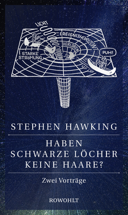 Haben Schwarze Löcher keine Haare? von Hawking,  Stephen, Kober,  Hainer, Shukman,  David