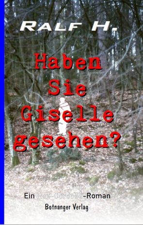 Haben Sie Giselle gesehen von H.,  Ralf