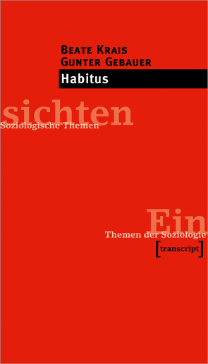 Habitus von Gebauer,  Gunter, Krais,  Beate