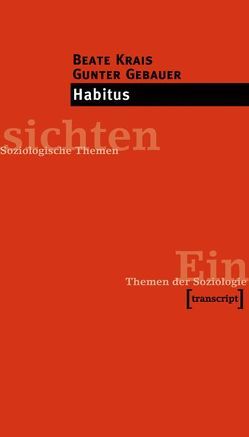 Habitus von Gebauer,  Gunter, Krais,  Beate